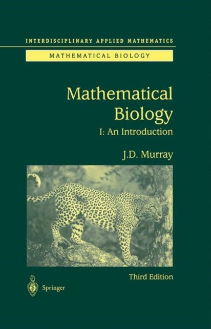 Mathematical Biology - I. An Introduction