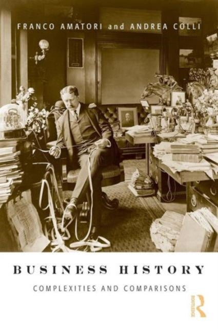 Business History - Complexities and Comparisons
