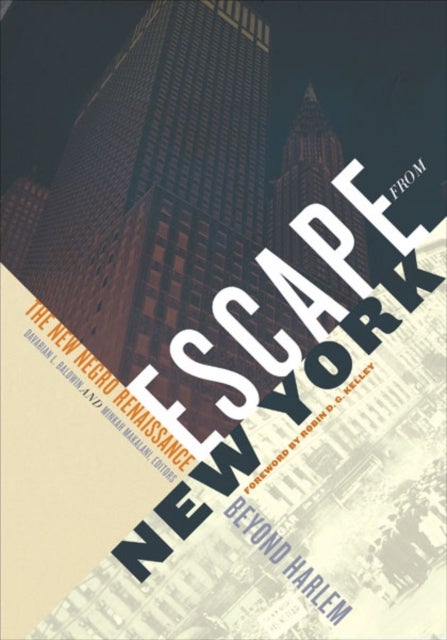 Escape from New York - The New Negro Renaissance Beyond Harlem