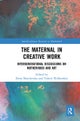 The Maternal in Creative Work