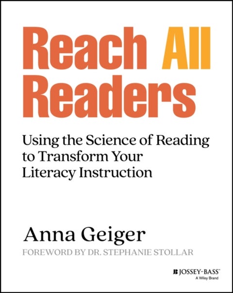 The Science of Reading - Using the Science of Reading to Transform Your Literacy Instruction