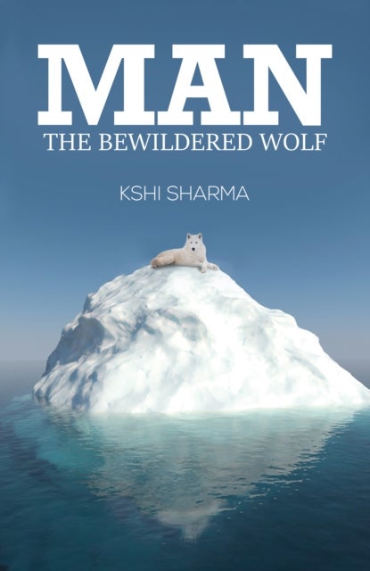 Man - The Bewildered Wolf