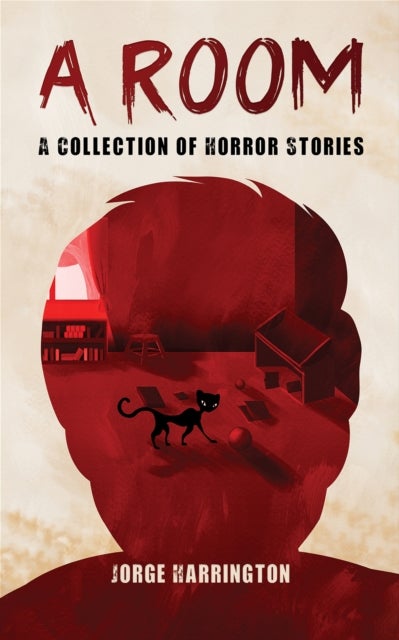 A Room - A Collection of Horror Stories