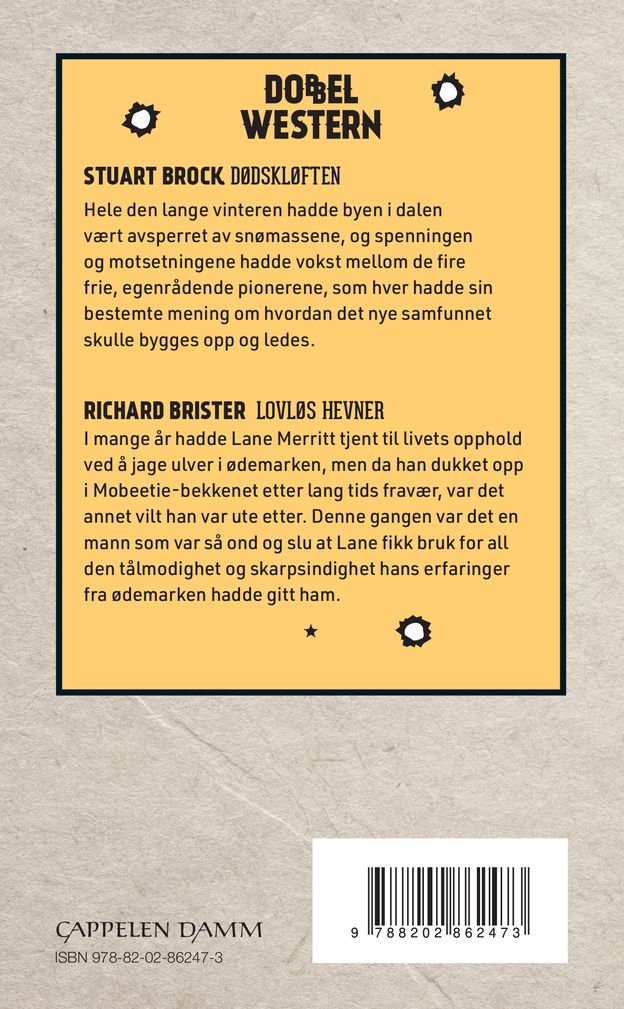 Dødskløften ; Lovløs hevner