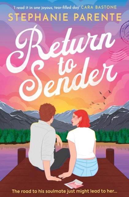 Return to Sender - A witty and emotional road-trip romance about family, healing and forbidden love