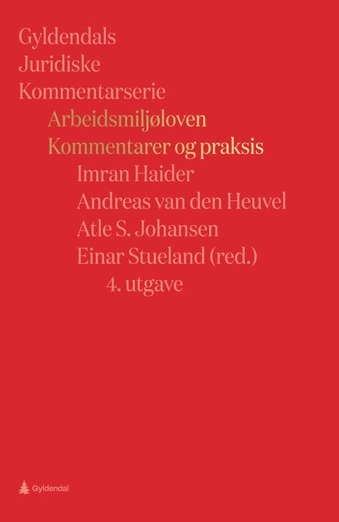 Arbeidsmiljøloven - kommentarer og praksis