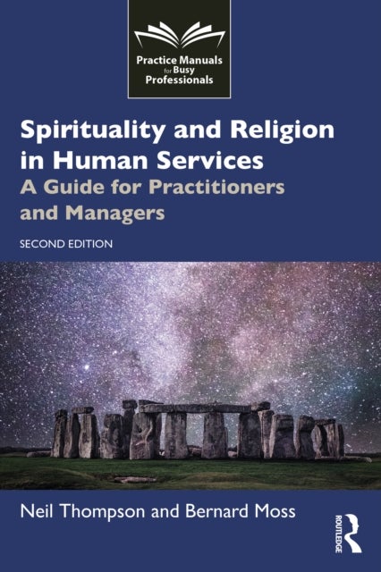 Spirituality and Religion in Human Services - A Guide for Practitioners and Managers