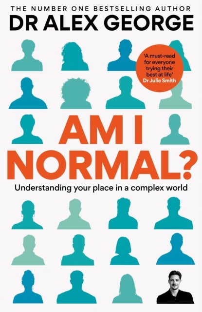 Am I Normal? - Understanding your place in a complex world