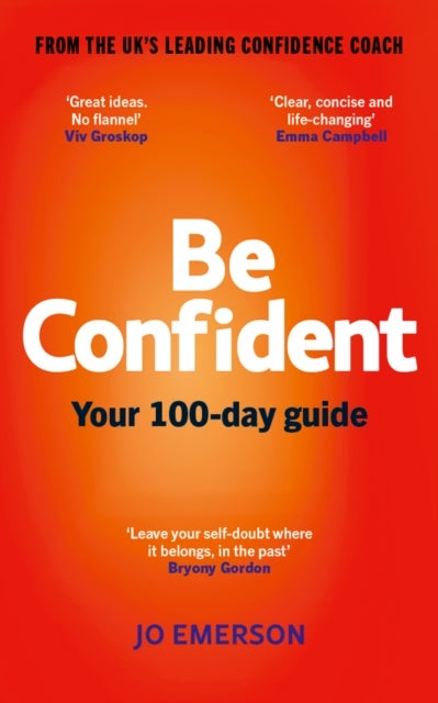 Be Confident - Your 100-day guide
