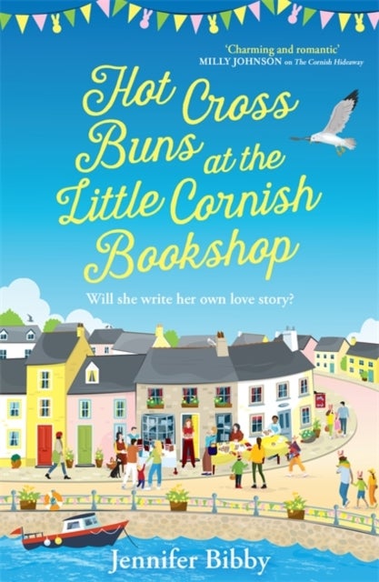 Hot Cross Buns at the Little Cornish Bookshop - The perfect life-affirming, joyful small town romance for spring