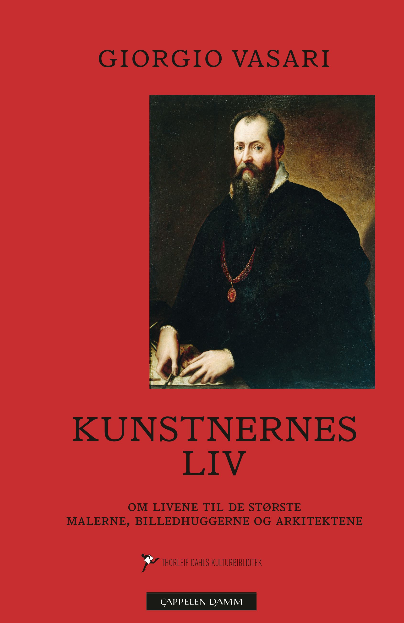 Kunstnernes liv - om livene til de største malerne, billedhuggerne og arkitektene