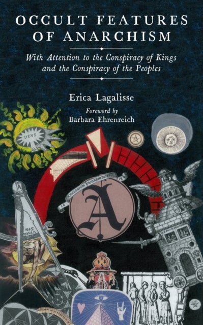 Occult Features of Anarchism - With Attention to the Conspiracy of Kings and the Conspiracy of the Peoples