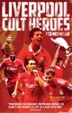 Liverpool FC Cult Heroes