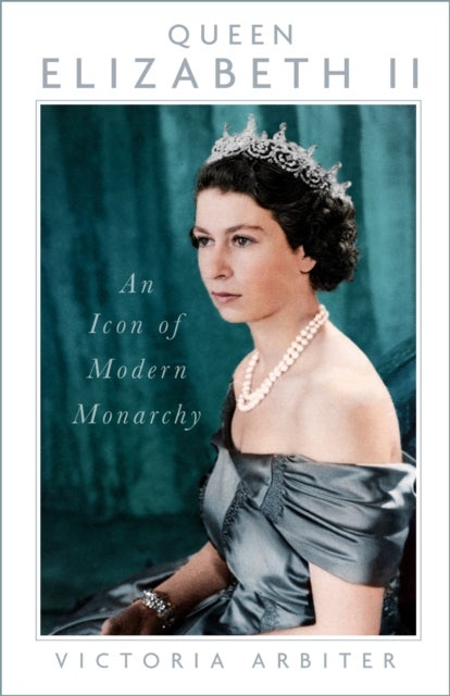 Queen Elizabeth II - An Icon of Modern Monarchy