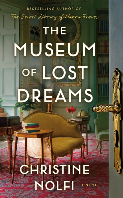 The Museum of Lost Dreams - A Novel