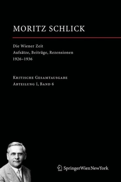 Die Wiener Zeit - Aufsatze, Beitrage, Rezensionen 1926–1936