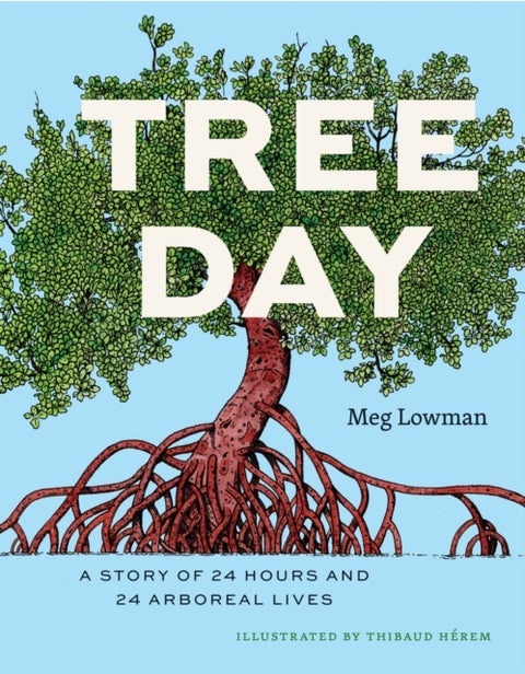 Tree Day - A Story of 24 Hours and 24 Arboreal Lives