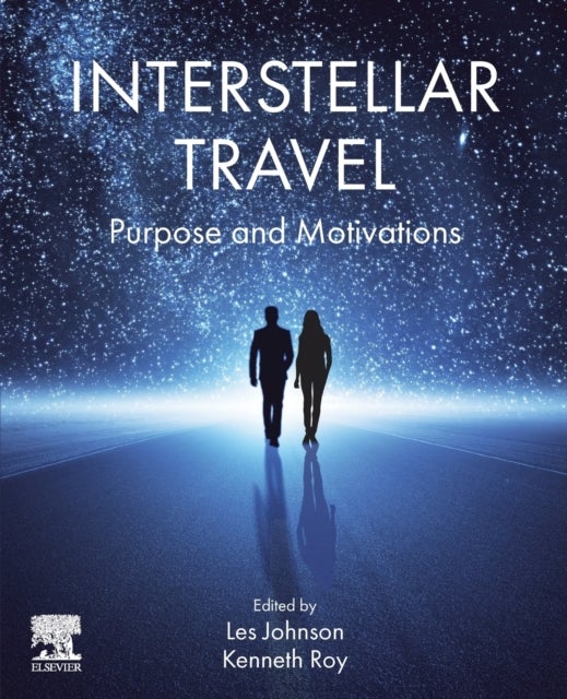 Interstellar Travel - Purpose and Motivations