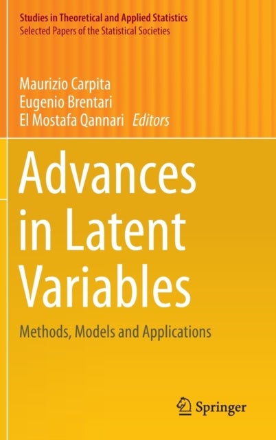 Advances in Latent Variables - Methods, Models and Applications