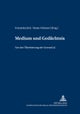 Medium Und Gedaechtnis