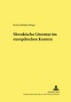 Slovakische Literatur Im Europaeischen Kontext