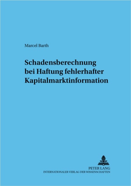 Schadensberechnung Bei Fehlerhafter Kapitalmarktinformation
