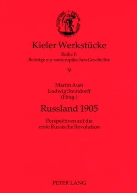 Russland 1905 - Perspektiven Auf Die Erste Russische Revolution