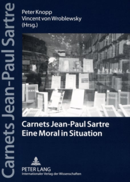 Carnets Jean-Paul Sartre - Eine Moral in Situation