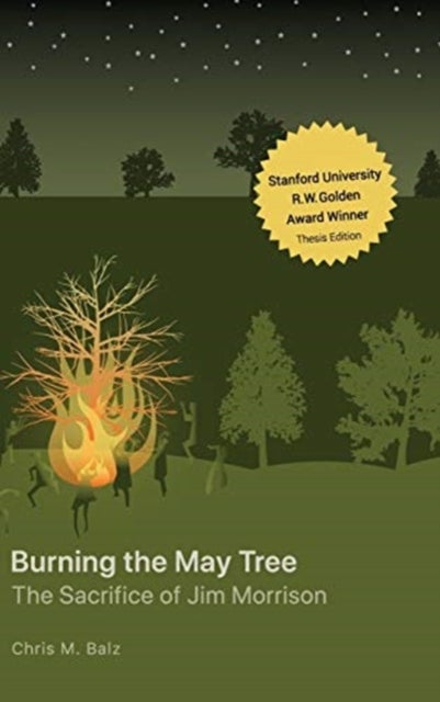 Burning The May Tree - The Sacrifice of Jim Morrison