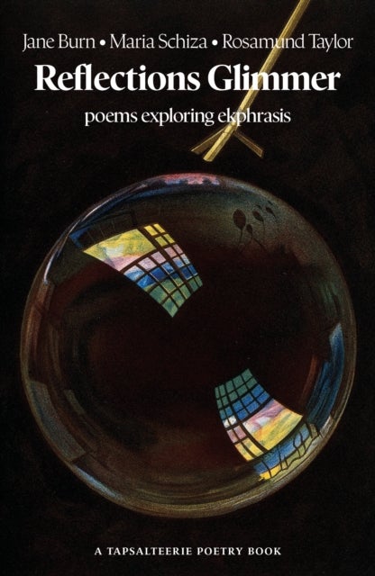 Reflections Glimmer - poems exploring ekphrasis