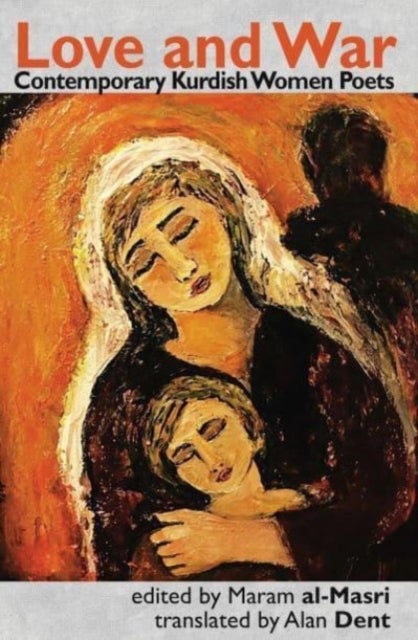 Love and War - Contemporary Kurdish Women Poets