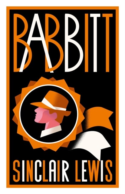 Babbitt - Fully annotated edition with over 300 notes (Alma Classics Evergreens)