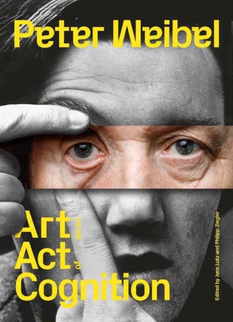 Peter Weibel - Art as an Act of Cognition