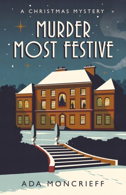 Murder Most Festive - An unputdownable Christmas mystery