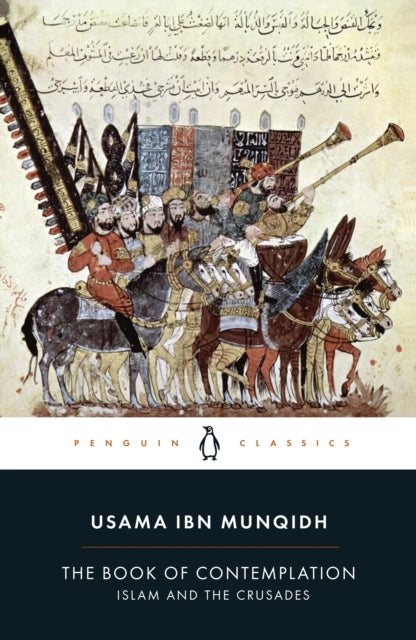 The Book of Contemplation - Islam and the Crusades