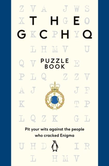 The GCHQ Puzzle Book - Perfect for anyone who likes a good headscratcher