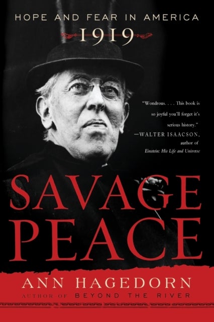 Savage Peace - Hope and Fear in America, 1919