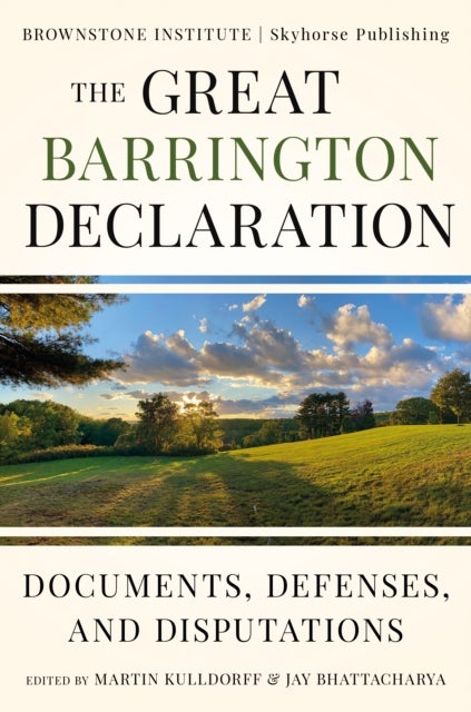 The Great Barrington Declaration - Documents, Defenses, and Disputations