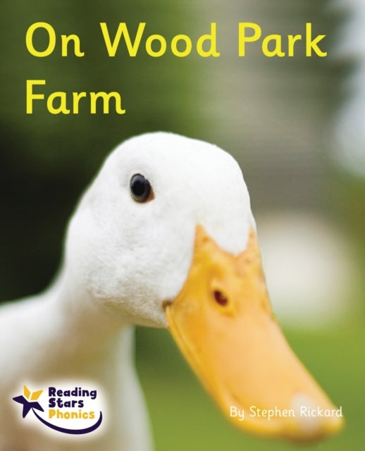 On Wood Park Farm - Phonics Phase 3