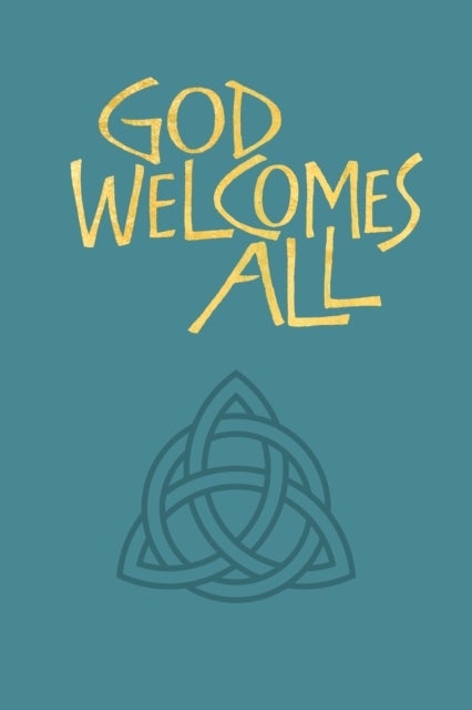 God Welcomes All Full Music edition - A Church Hymnary 4 supplement