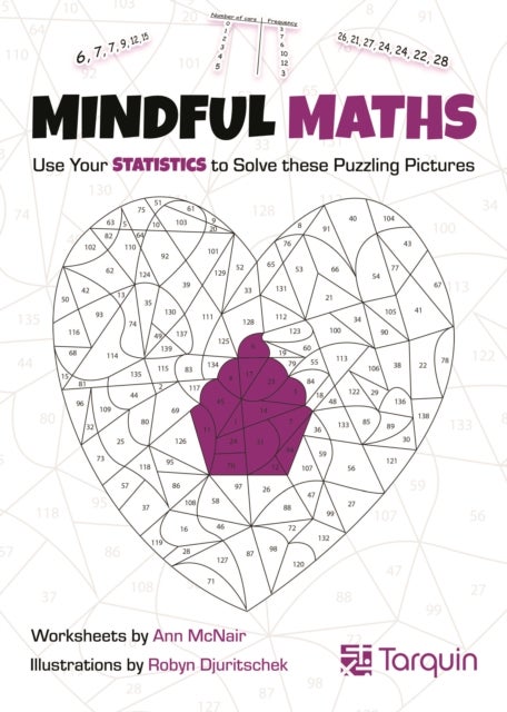 Mindful Maths 3 - Use Your Statistics to Solve these Puzzling Pictures