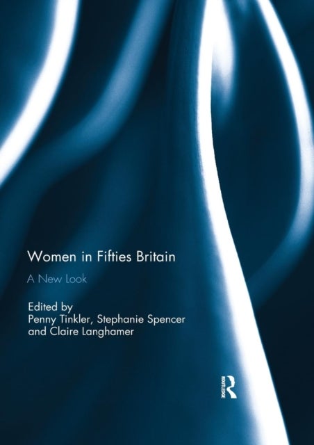 Women in Fifties Britain - A New Look