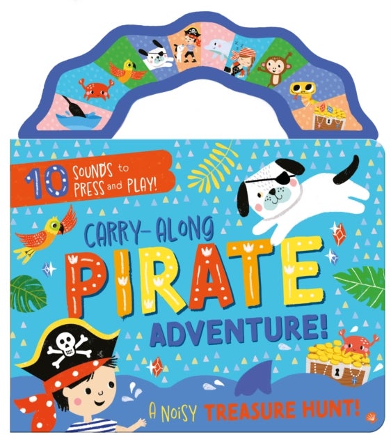 Carry Along Pirate Adventure Sound Book