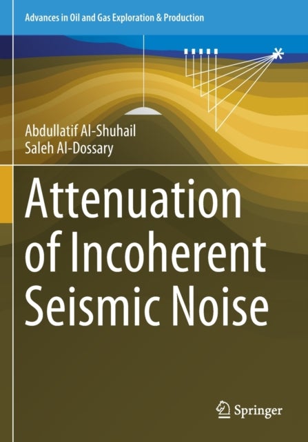 Attenuation of Incoherent Seismic Noise
