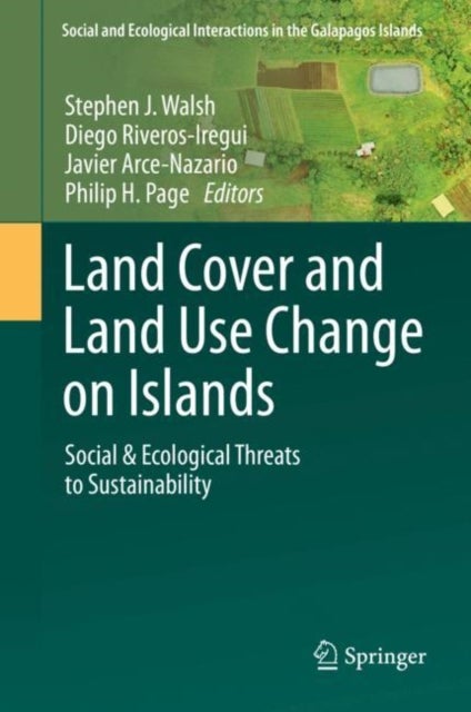 Land Cover and Land Use Change on Islands - Social & Ecological Threats to Sustainability