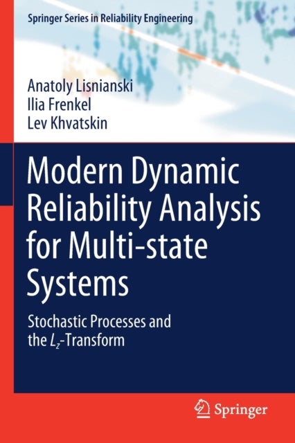 Modern Dynamic Reliability Analysis for Multi-state Systems - Stochastic Processes and the Lz-Transform