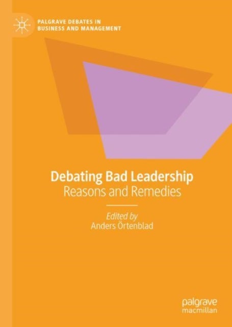 Debating Bad Leadership - Reasons and Remedies