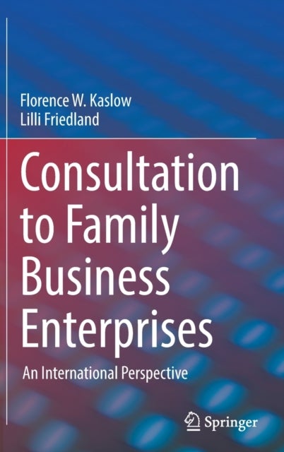 Consultation to Family Business Enterprises - An International Perspective