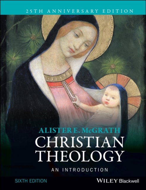 Christian Theology. An Introduction 6ed - An Introduction