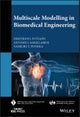 Multiscale Modelling in Biomedical Engineering
